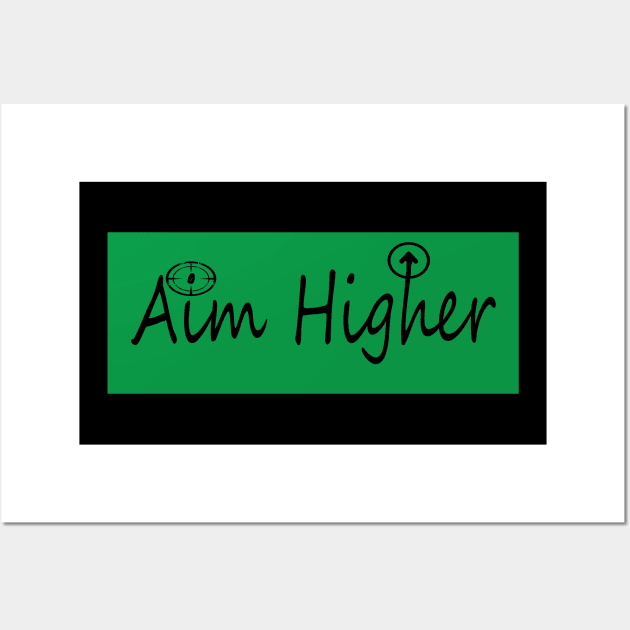 Aim Higher Tee - Wave One Wall Art by NaniMc